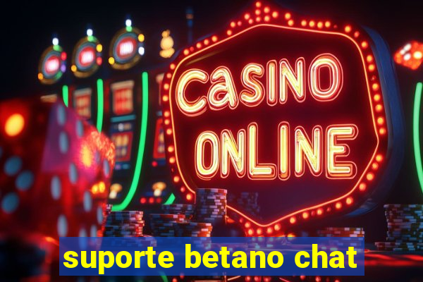 suporte betano chat